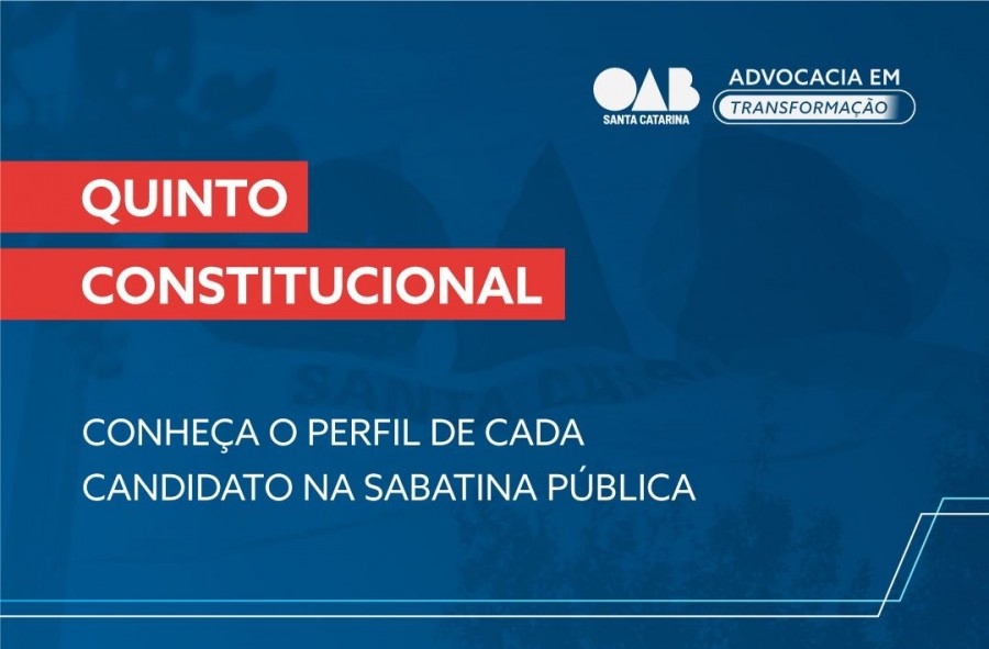 Quinto Constitucional conheça o perfil de cada candidato na sabatina